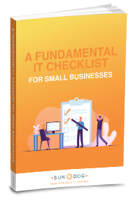 Sundog A Fundamental IT Checklist for SMB eBook Cover